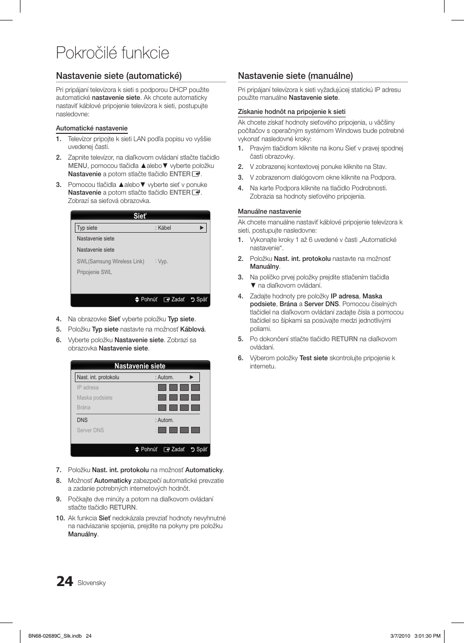 Pokročilé funkcie, Nastavenie siete (automatické), Nastavenie siete (manuálne) | Samsung LE40C630K1W User Manual | Page 367 / 491