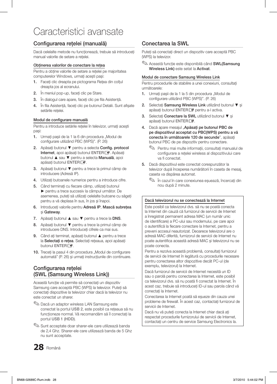 Caracteristici avansate, Configurarea reţelei (manuală), Configurarea reţelei (swl (samsung wireless link)) | Conectarea la swl | Samsung LE40C630K1W User Manual | Page 420 / 491