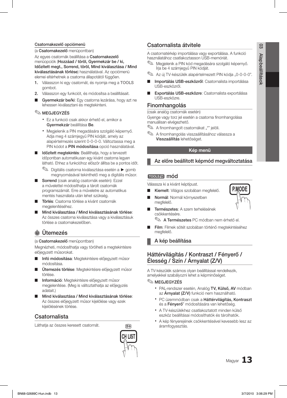 S.mode p.mode s.mode p.mode, Ütemezés, Csatornalista | Csatornalista átvitele, Finomhangolás | Samsung LE40C630K1W User Manual | Page 62 / 491