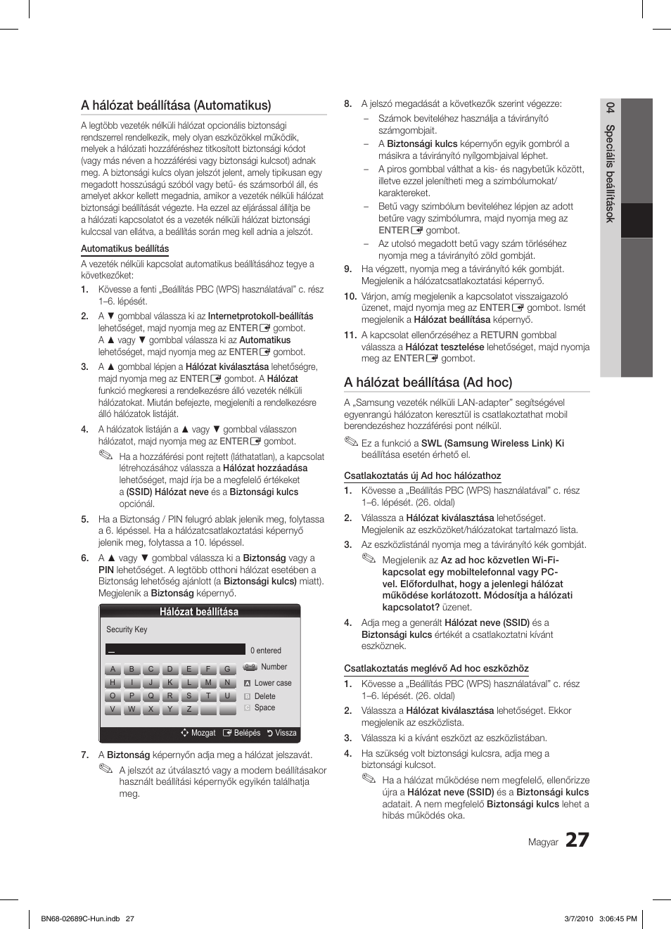 A hálózat beállítása (automatikus), A hálózat beállítása (ad hoc) | Samsung LE40C630K1W User Manual | Page 76 / 491