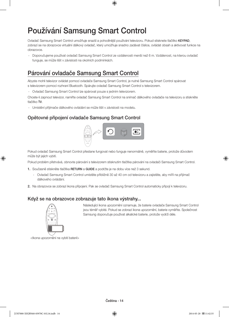 Používání samsung smart control, Párování ovladače samsung smart control, Opětovné připojení ovladače samsung smart control | Když se na obrazovce zobrazuje tato ikona výstrahy | Samsung UE60H7000ST User Manual | Page 146 / 353