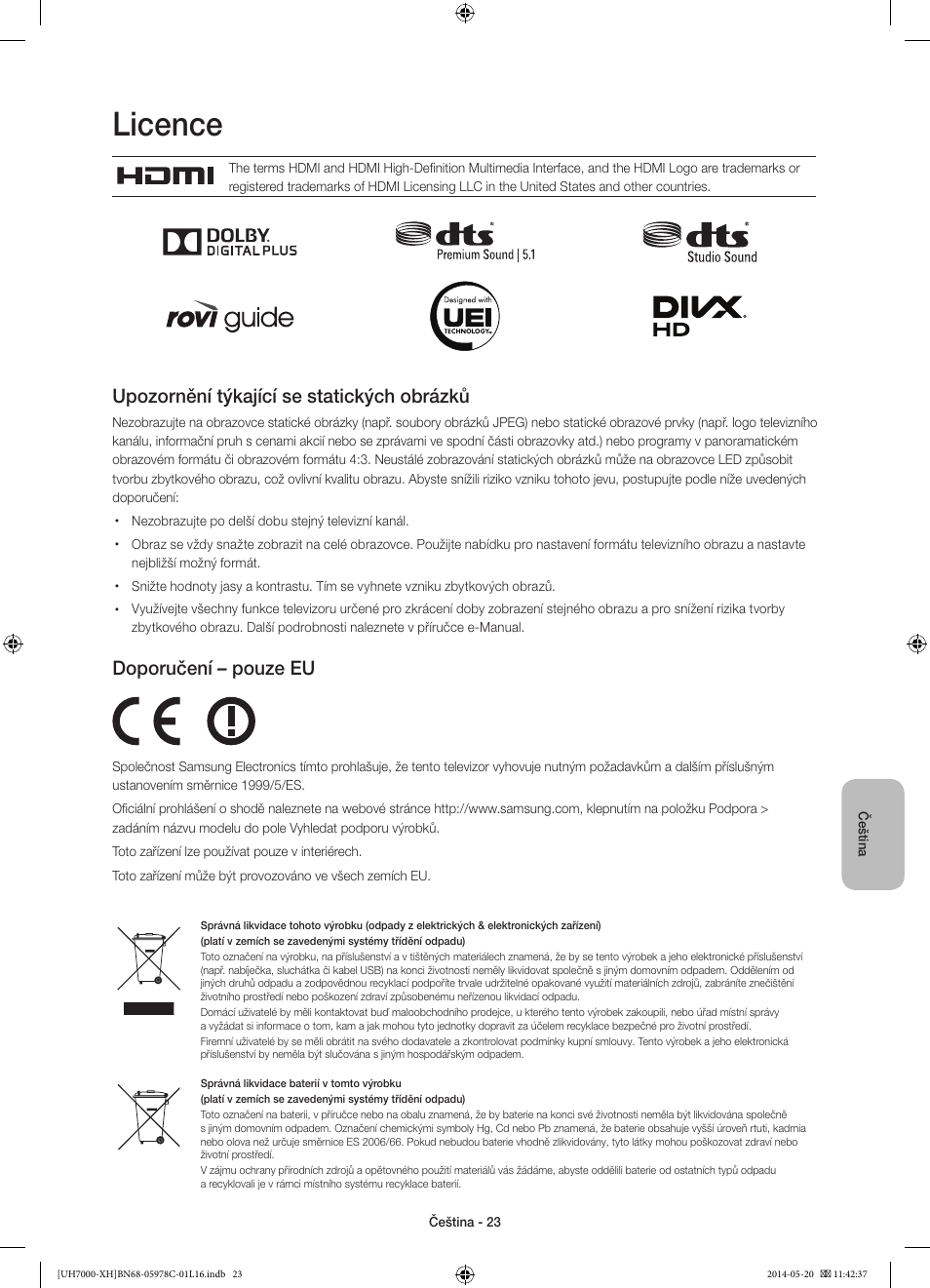 Licence, Upozornění týkající se statických obrázků, Doporučení – pouze eu | Samsung UE60H7000ST User Manual | Page 155 / 353
