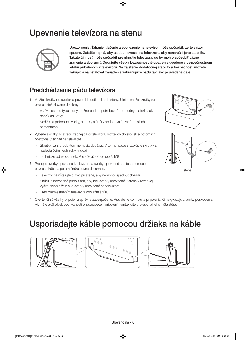 Upevnenie televízora na stenu, Usporiadajte káble pomocou držiaka na káble, Predchádzanie pádu televízora | Samsung UE60H7000ST User Manual | Page 160 / 353