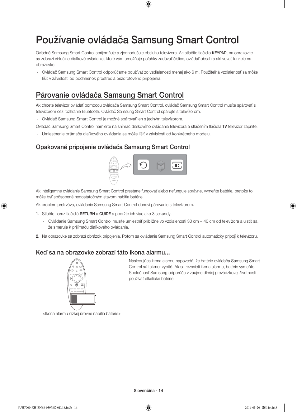 Používanie ovládača samsung smart control, Párovanie ovládača samsung smart control, Keď sa na obrazovke zobrazí táto ikona alarmu | Samsung UE60H7000ST User Manual | Page 168 / 353