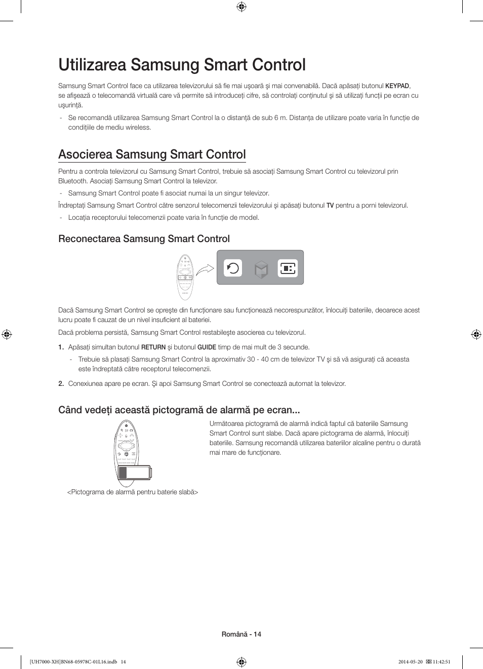 Utilizarea samsung smart control, Asocierea samsung smart control, Reconectarea samsung smart control | Când vedeţi această pictogramă de alarmă pe ecran | Samsung UE60H7000ST User Manual | Page 190 / 353