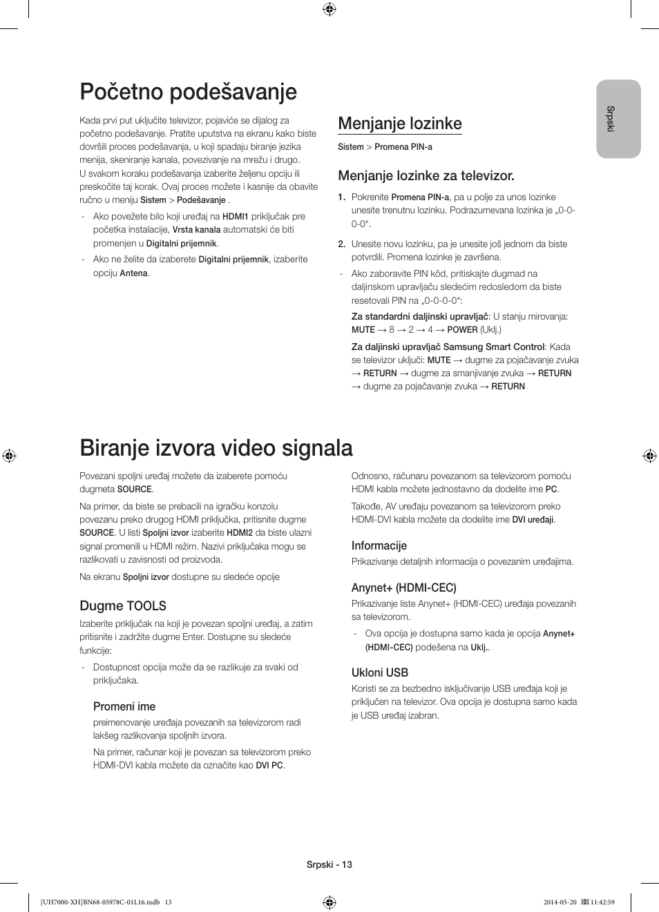 Početno podešavanje, Biranje izvora video signala, Menjanje lozinke | Menjanje lozinke za televizor, Dugme, Tools | Samsung UE60H7000ST User Manual | Page 211 / 353