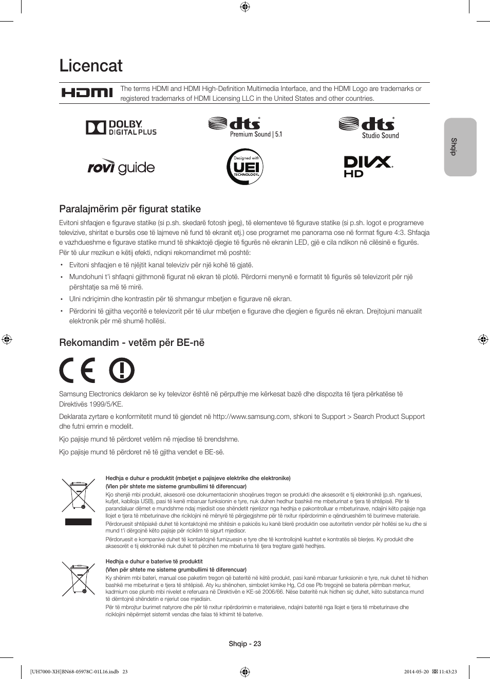 Licencat, Paralajmërim për figurat statike, Rekomandim - vetëm për be-në | Samsung UE60H7000ST User Manual | Page 243 / 353