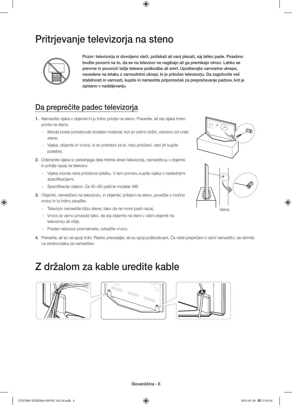 Pritrjevanje televizorja na steno, Z držalom za kable uredite kable, Da preprečite padec televizorja | Samsung UE60H7000ST User Manual | Page 270 / 353