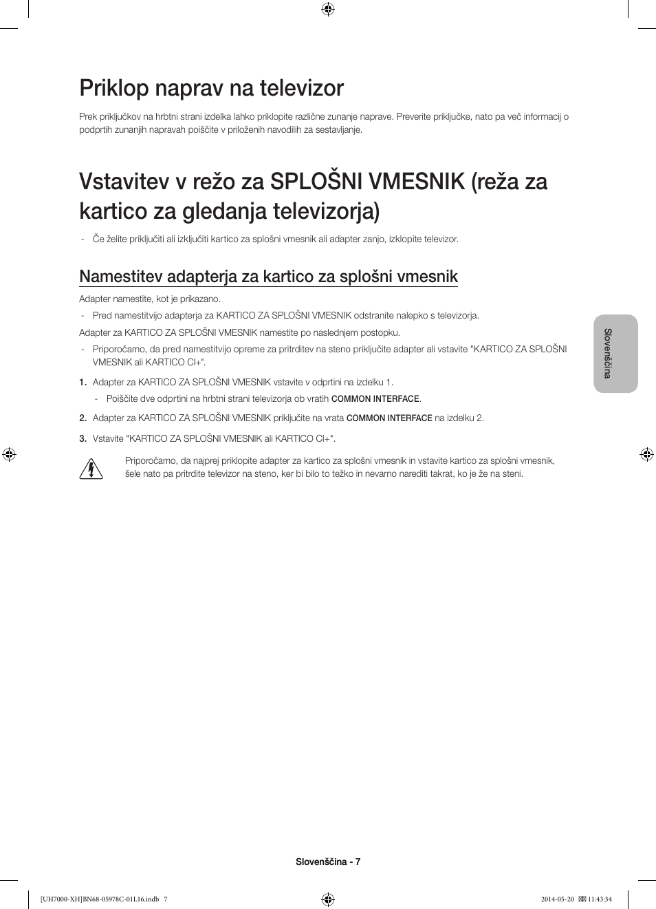Priklop naprav na televizor, Namestitev adapterja za kartico za splošni vmesnik | Samsung UE60H7000ST User Manual | Page 271 / 353