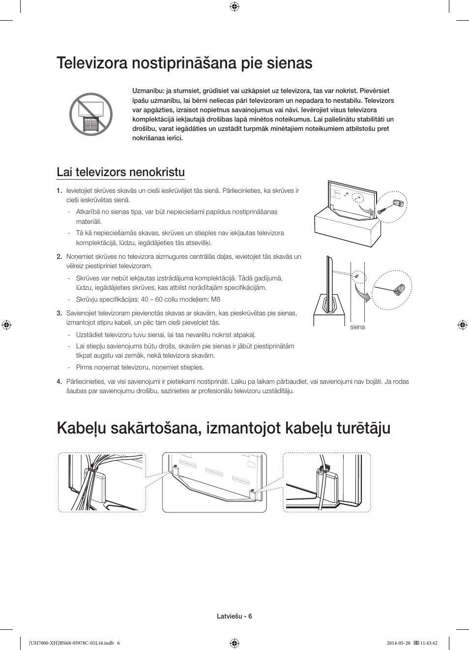 Televizora nostiprināšana pie sienas, Kabeļu sakārtošana, izmantojot kabeļu turētāju, Lai televizors nenokristu | Samsung UE60H7000ST User Manual | Page 292 / 353