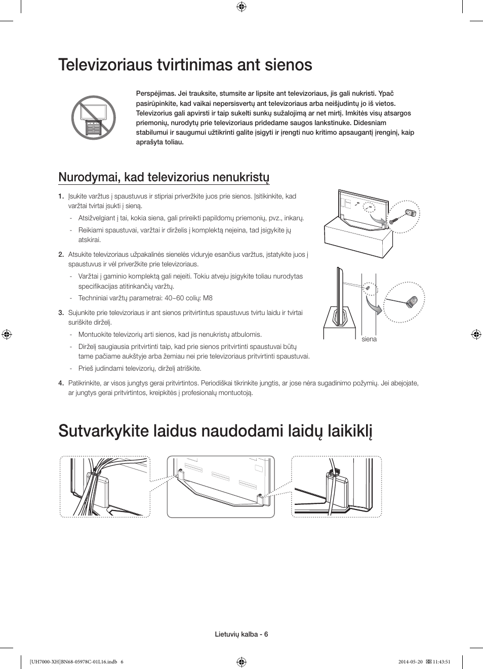 Televizoriaus tvirtinimas ant sienos, Sutvarkykite laidus naudodami laidų laikiklį, Nurodymai, kad televizorius nenukristų | Samsung UE60H7000ST User Manual | Page 314 / 353