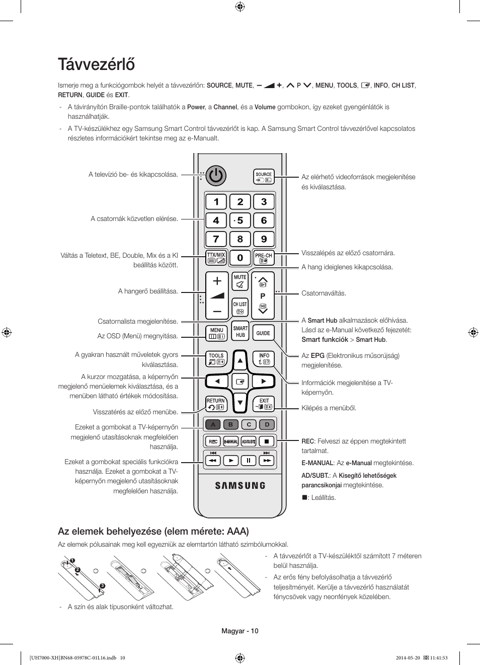 Távvezérlő, Az elemek behelyezése (elem mérete: aaa) | Samsung UE60H7000ST User Manual | Page 32 / 353