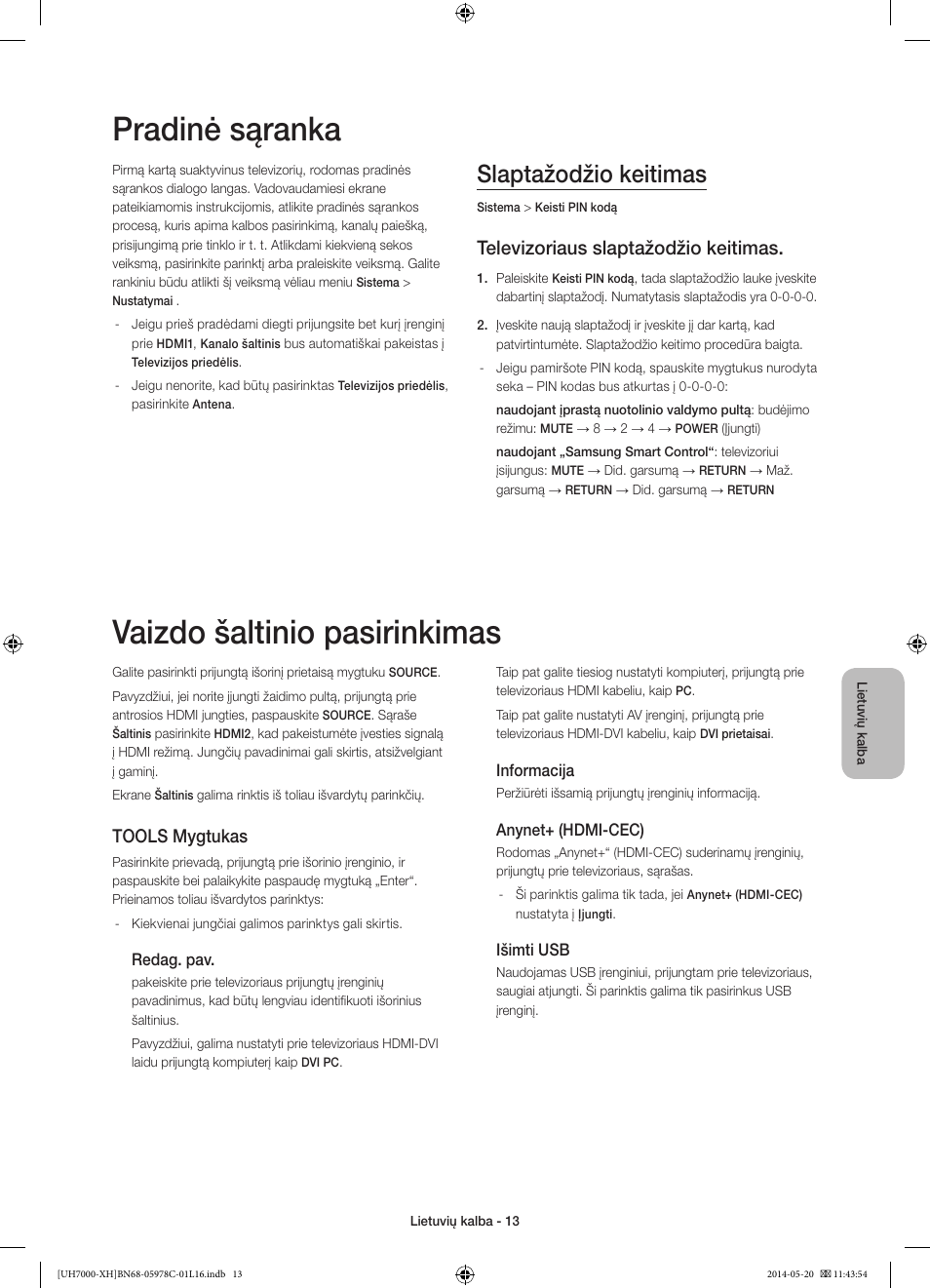 Pradinė sąranka, Vaizdo šaltinio pasirinkimas, Slaptažodžio keitimas | Televizoriaus slaptažodžio keitimas, Tools mygtukas | Samsung UE60H7000ST User Manual | Page 321 / 353