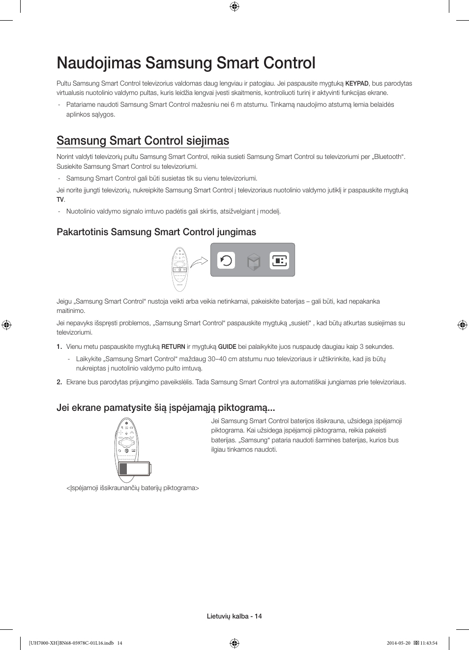 Naudojimas samsung smart control, Samsung smart control siejimas, Pakartotinis samsung smart control jungimas | Jei ekrane pamatysite šią įspėjamąją piktogramą | Samsung UE60H7000ST User Manual | Page 322 / 353