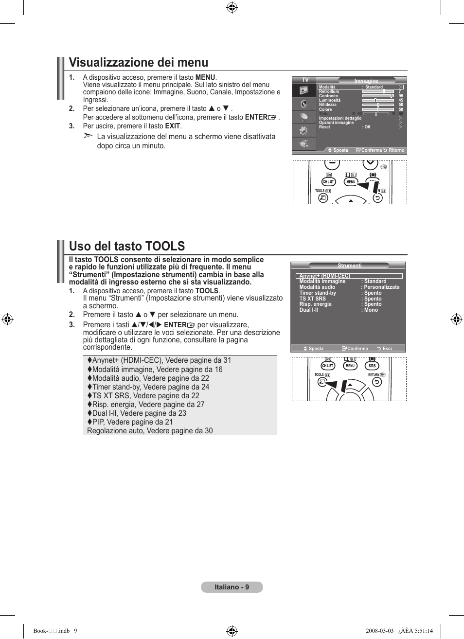 Visualizzazione dei menu, Uso del tasto tools | Samsung LE32A450C2 User Manual | Page 187 / 533