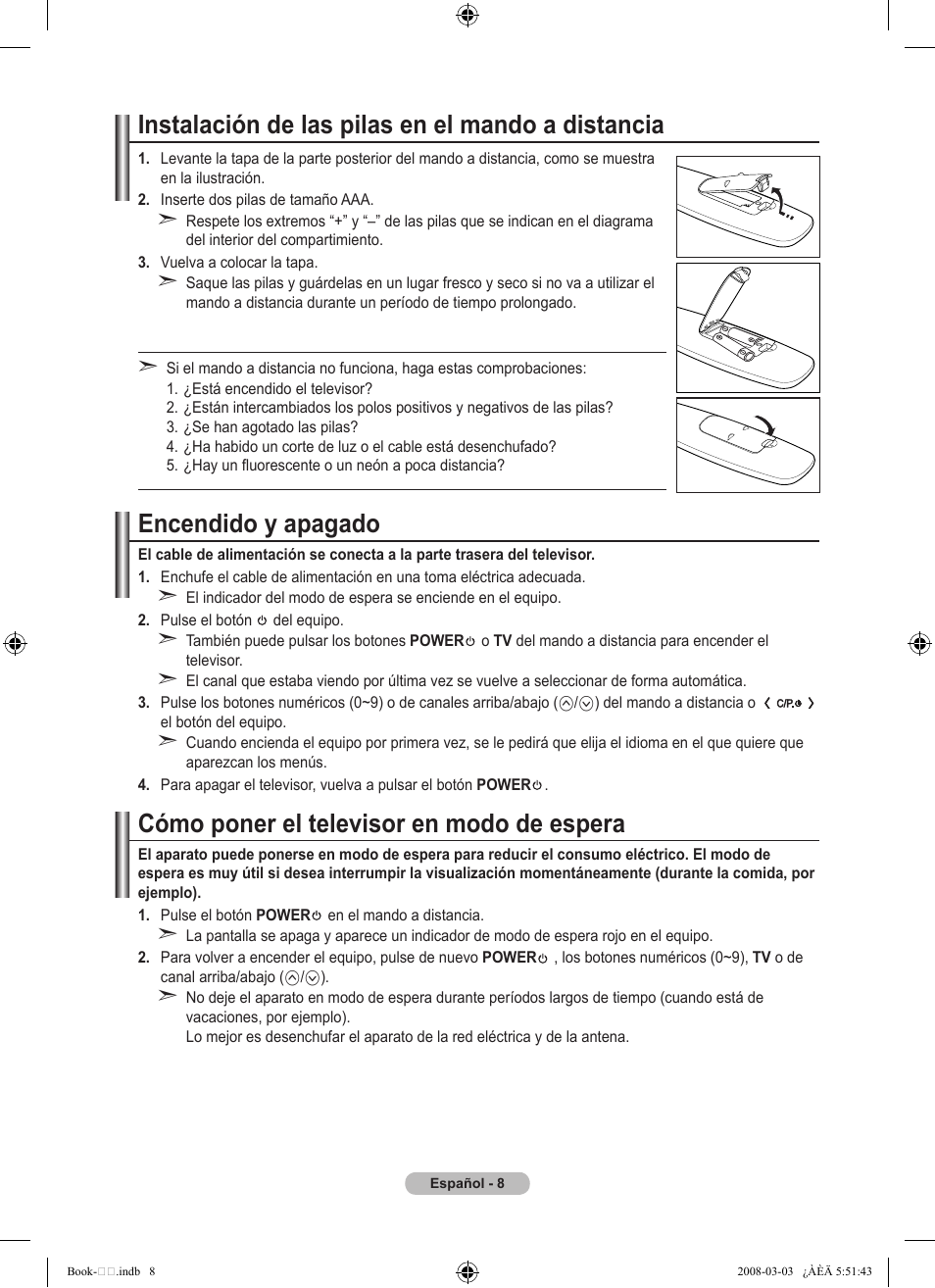 Instalación de las pilas en el mando a distancia, Encendido y apagado, Cómo poner el televisor en modo de espera | Samsung LE32A450C2 User Manual | Page 232 / 533