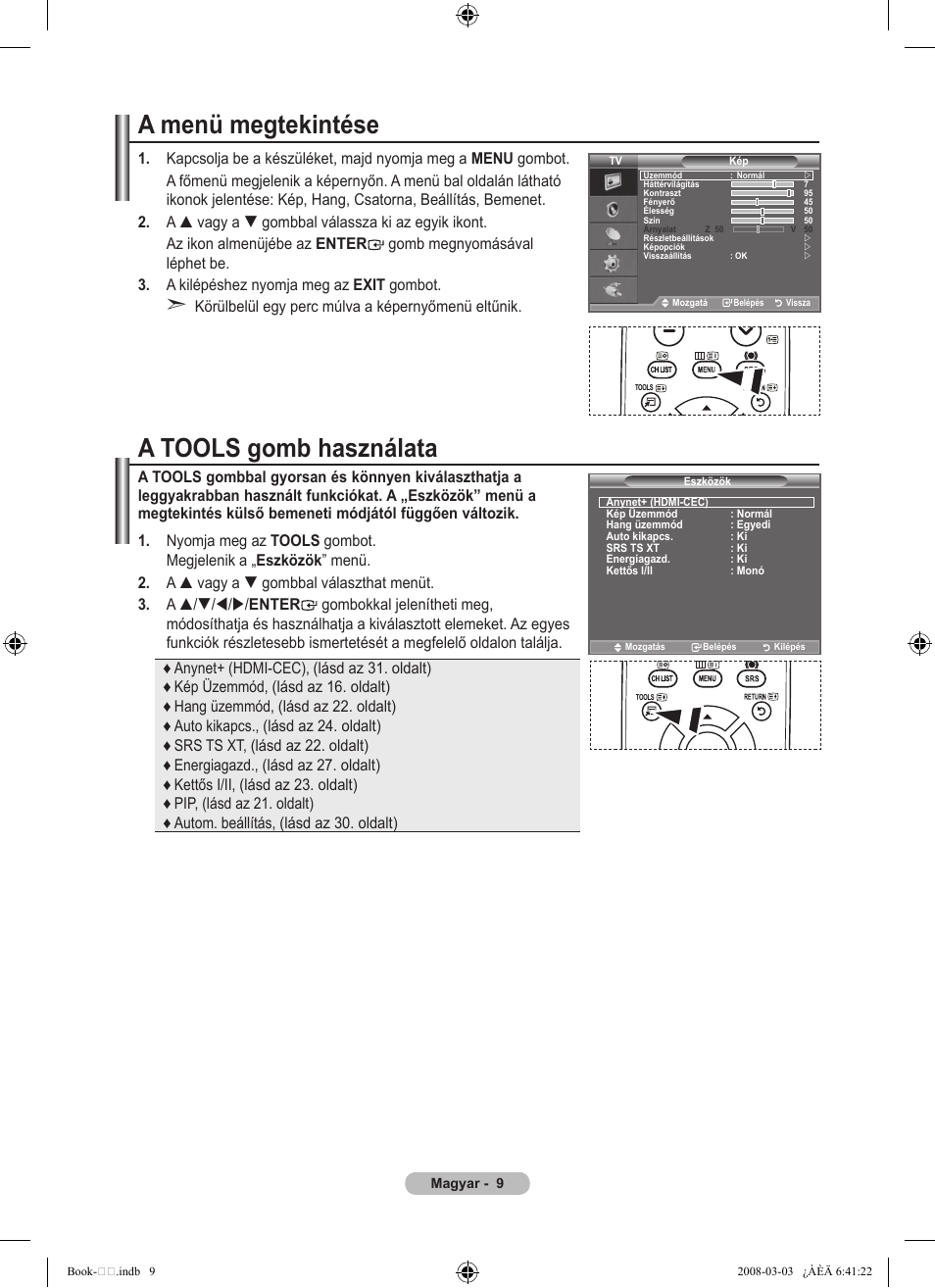 A menü megtekintése, A tools gomb használata | Samsung LE32A450C2 User Manual | Page 321 / 533