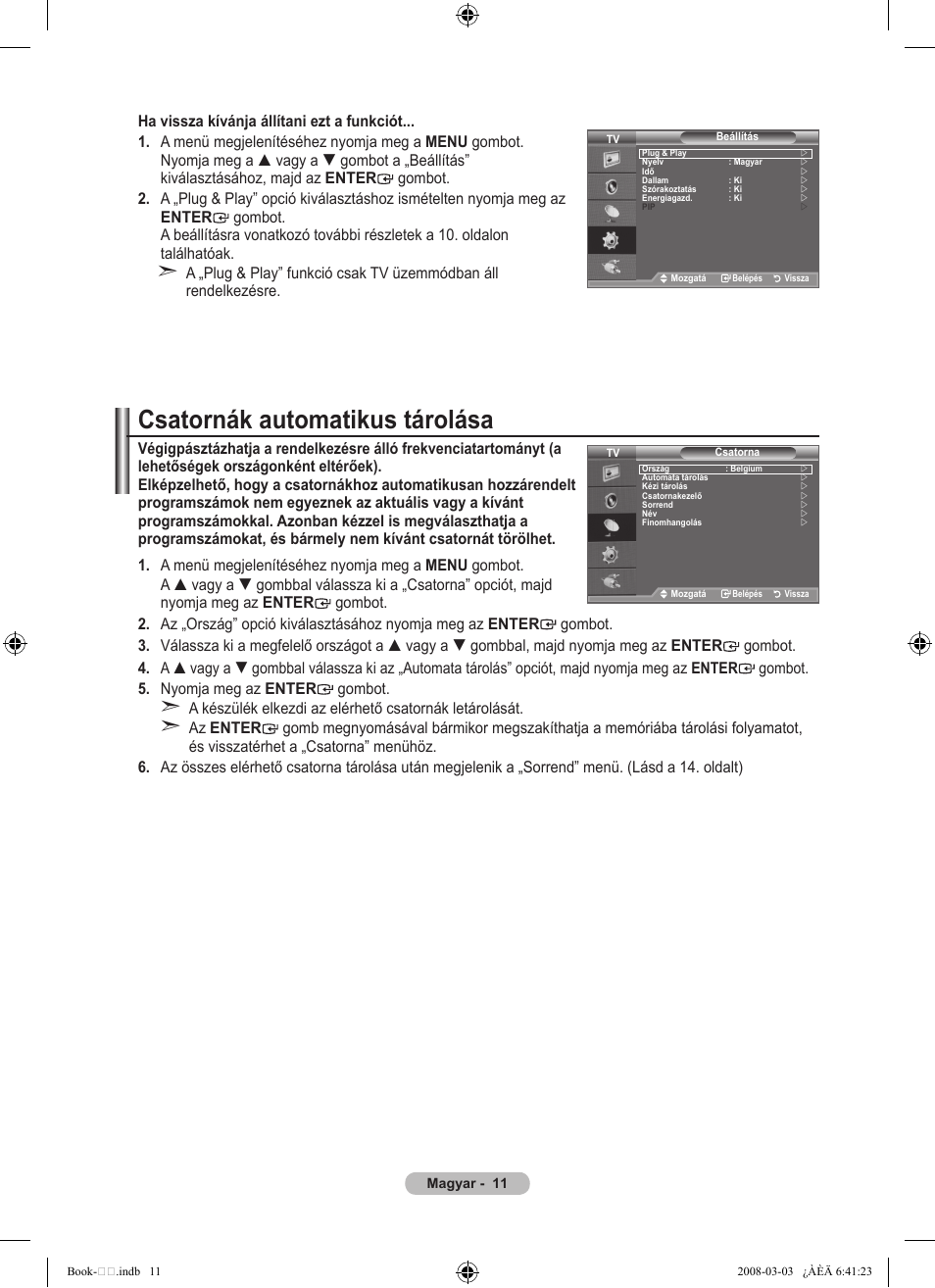Csatornák automatikus tárolása | Samsung LE32A450C2 User Manual | Page 323 / 533