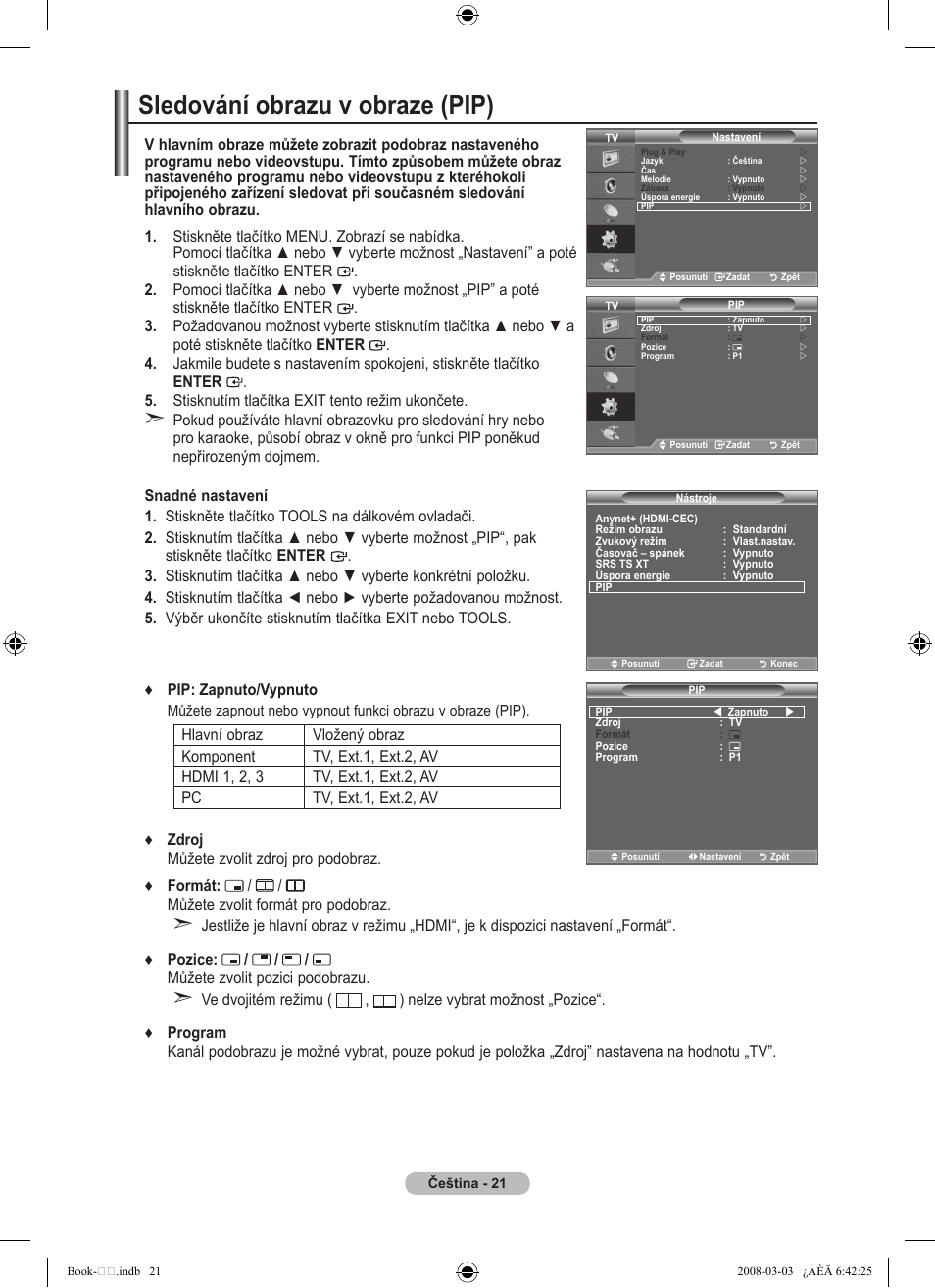 Sledování obrazu v obraze (pip) | Samsung LE32A450C2 User Manual | Page 421 / 533