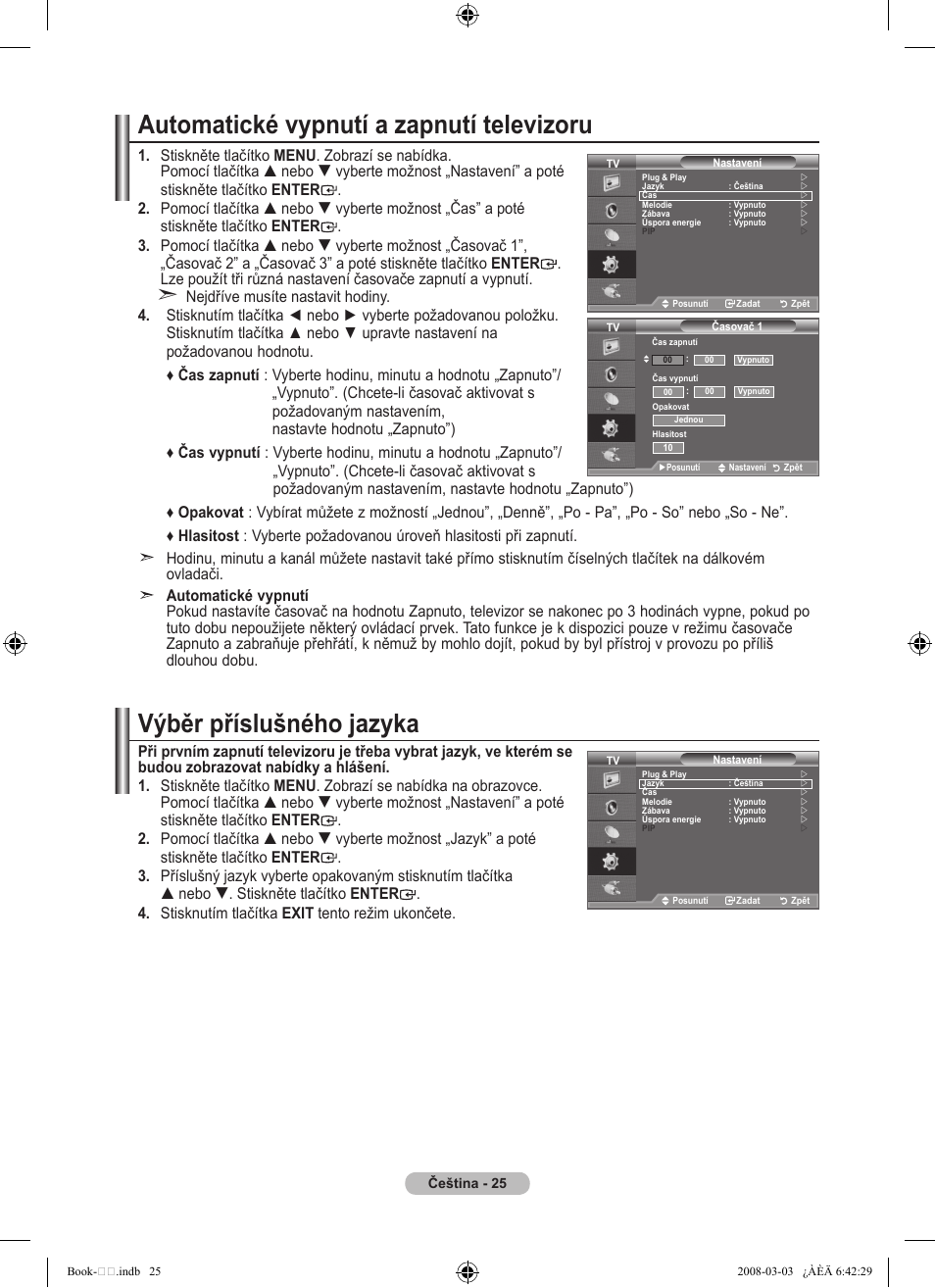Automatické vypnutí a zapnutí televizoru, Výběr příslušného jazyka | Samsung LE32A450C2 User Manual | Page 425 / 533