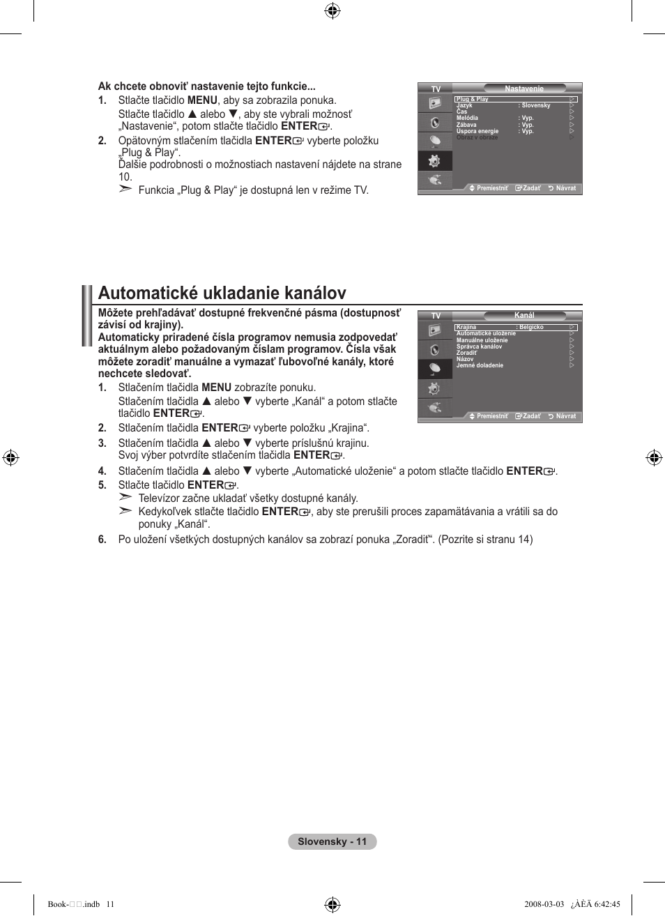Automatické ukladanie kanálov | Samsung LE32A450C2 User Manual | Page 455 / 533