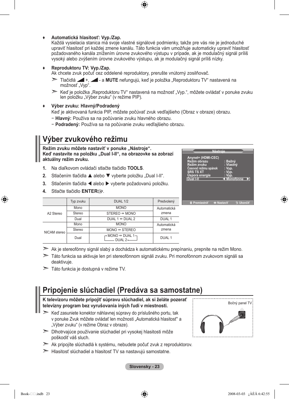 Výber zvukového režimu, Pripojenie slúchadiel (predáva sa samostatne) | Samsung LE32A450C2 User Manual | Page 467 / 533