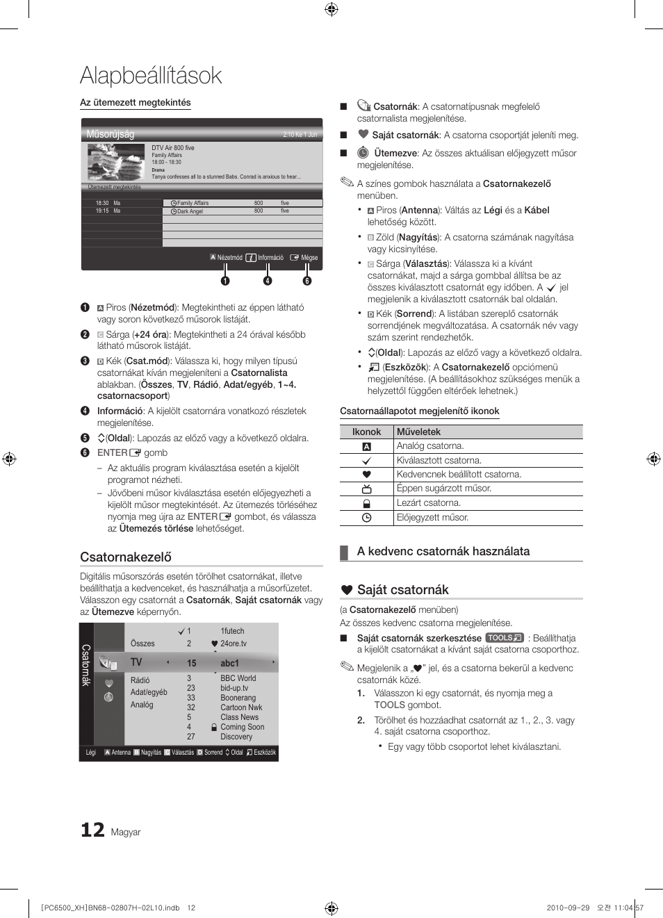 Alapbeállítások, Csatornakezelő, Saját csatornák | A kedvenc csatornák használata | Samsung PS50C6500TW User Manual | Page 67 / 551