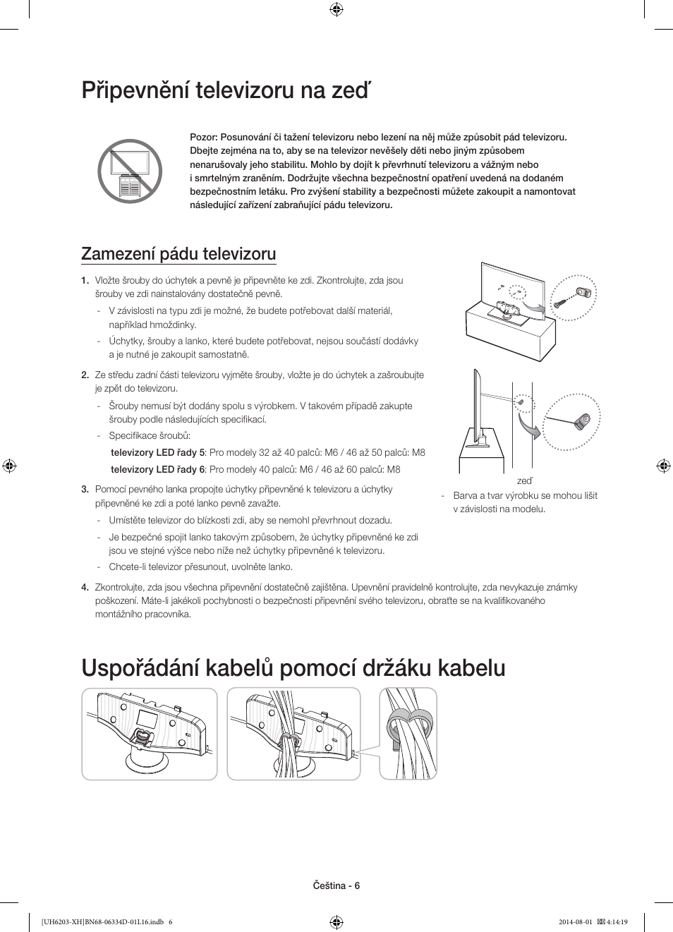 Připevnění televizoru na zeď, Uspořádání kabelů pomocí držáku kabelu, Zamezení pádu televizoru | Samsung UE46H5303AW User Manual | Page 126 / 322