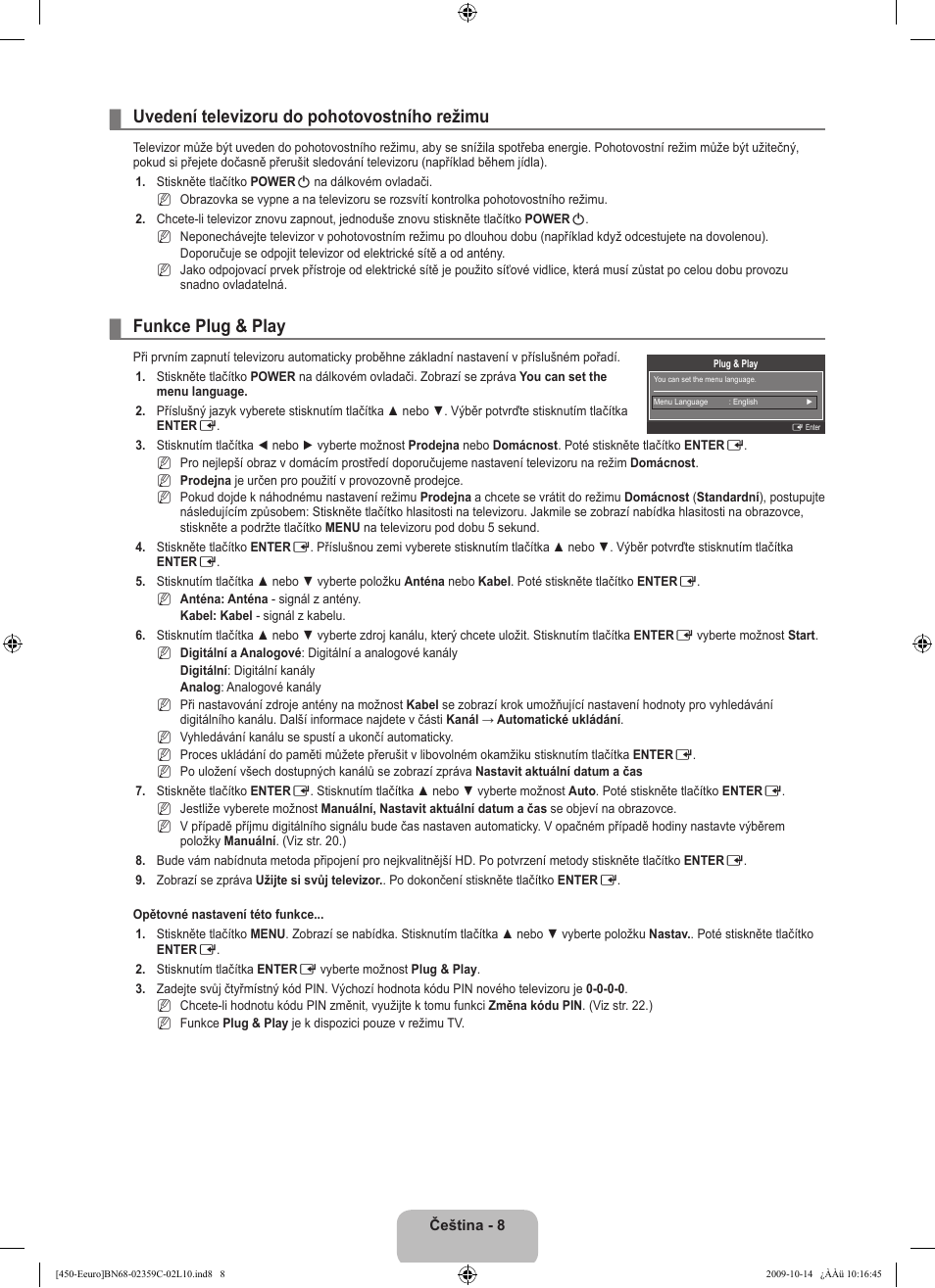 Uvedení televizoru do pohotovostního režimu, Funkce plug & play | Samsung LE22B541C4W User Manual | Page 214 / 348