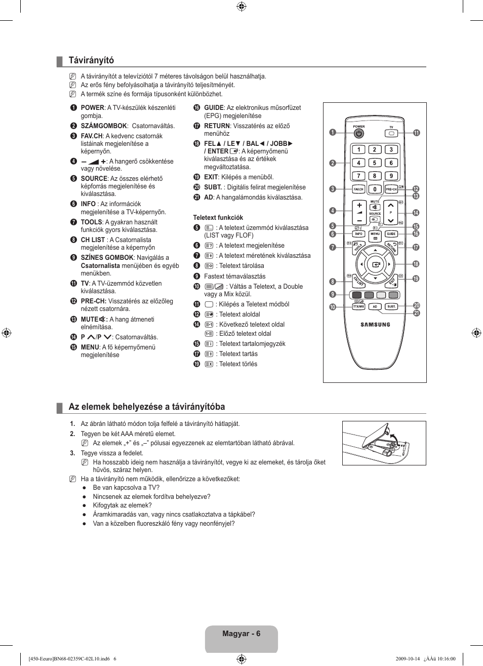 Távirányító, Az elemek behelyezése a távirányítóba | Samsung LE22B541C4W User Manual | Page 42 / 348