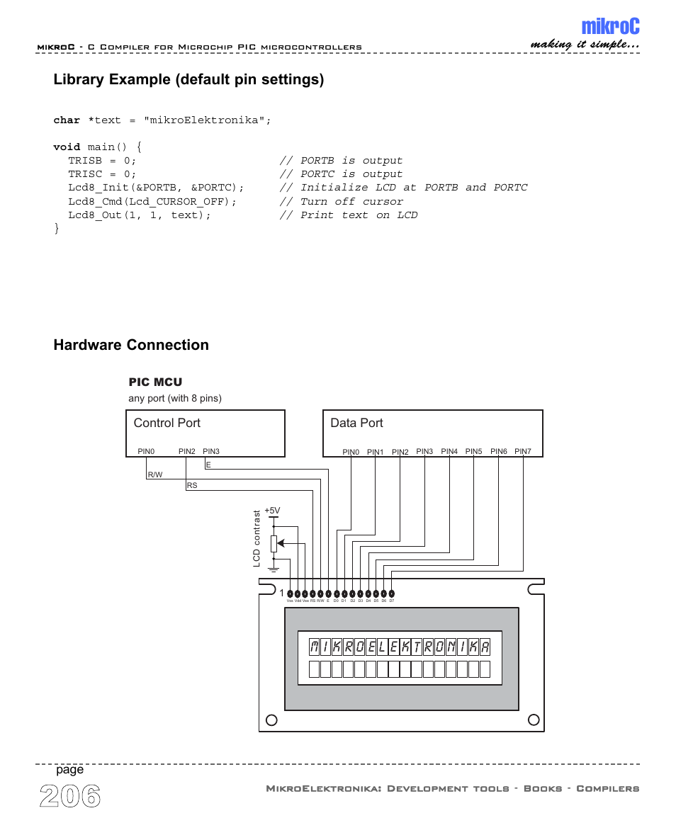 Mikroc, Making it simple, Page | Data port control port, Portb is output, Portc is output, Initialize lcd at portb and portc, Turn off cursor, Print text on lcd | ABL electronic PIC Microcontrollers PIC16 User Manual | Page 214 / 312