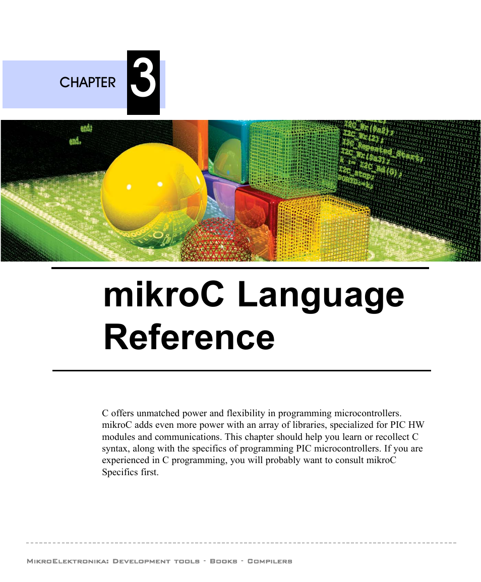 Chapter 3: mikroc language specifics, Mikroc language reference | ABL electronic PIC Microcontrollers PIC16 User Manual | Page 37 / 312