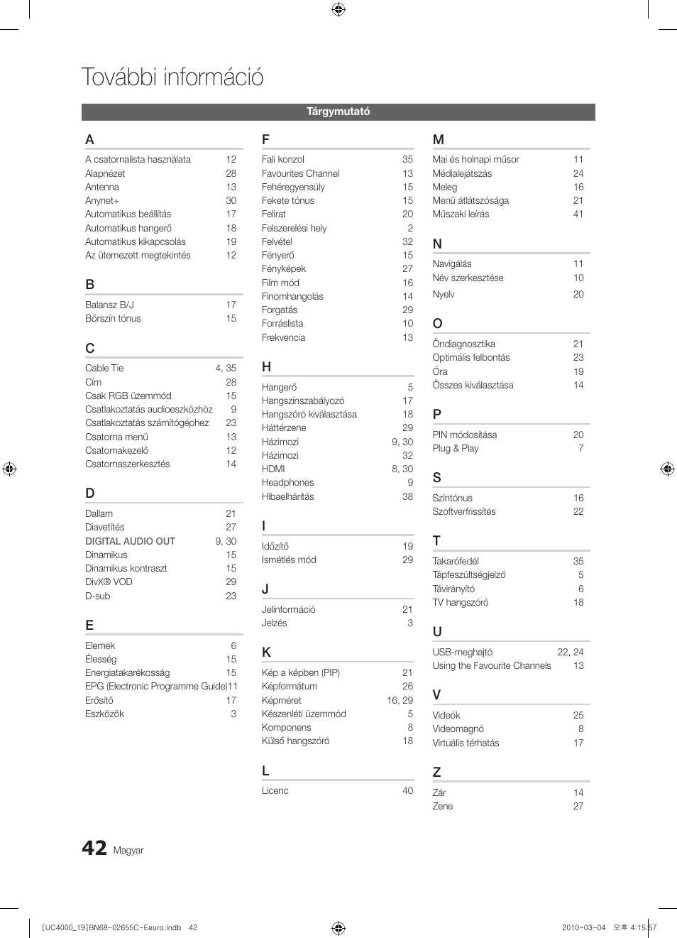 További információ | Samsung UE32C4000PW User Manual | Page 84 / 421