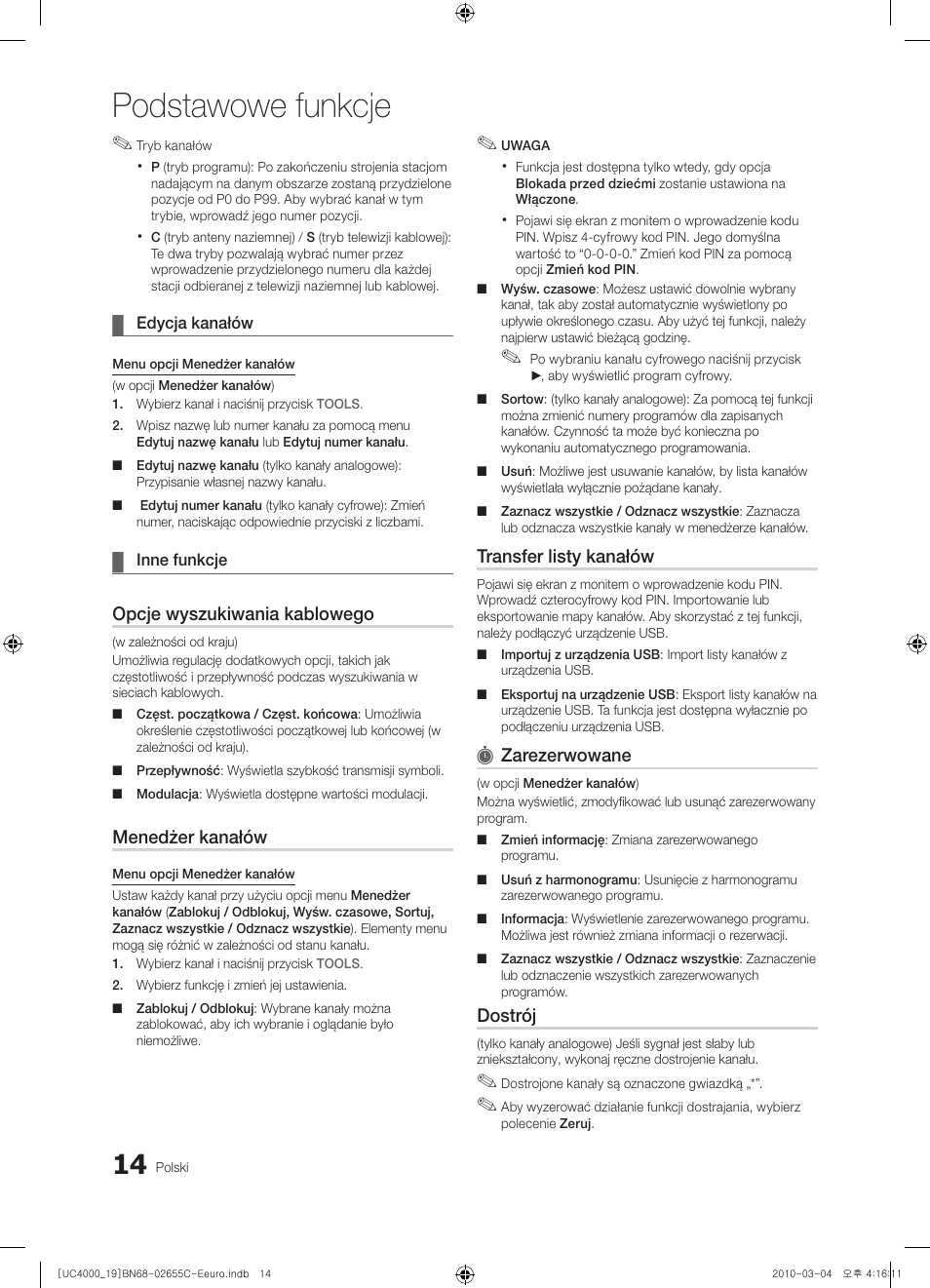 Podstawowe funkcje, Opcje wyszukiwania kablowego, Menedżer kanałów | Transfer listy kanałów, Zarezerwowane, Dostrój | Samsung UE32C4000PW User Manual | Page 98 / 421