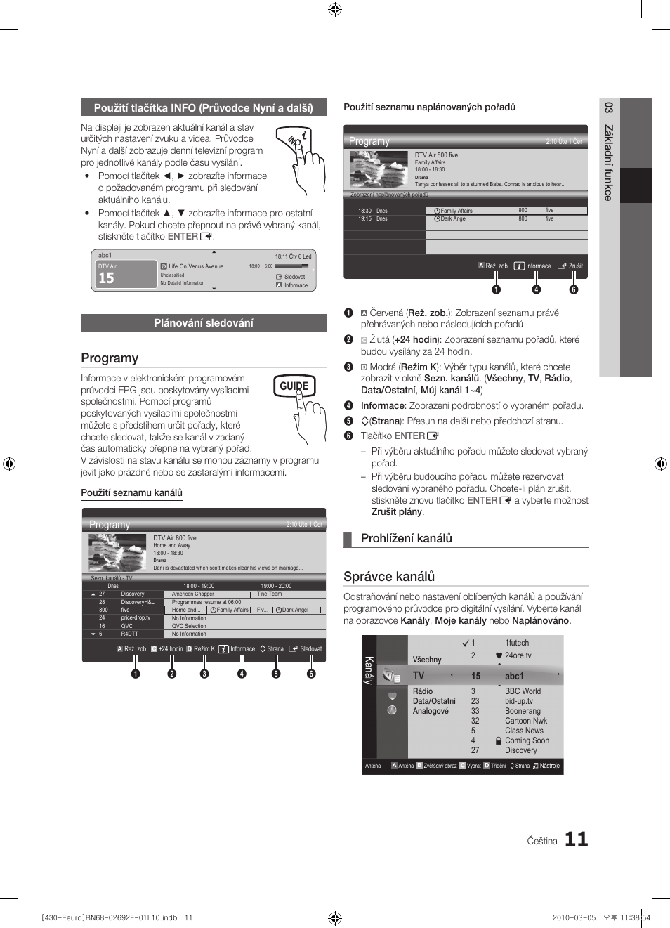 Programy, Správce kanálů, Prohlížení kanálů | Guide, Plánování sledování, Kanály | Samsung PS42C430A1W User Manual | Page 251 / 401