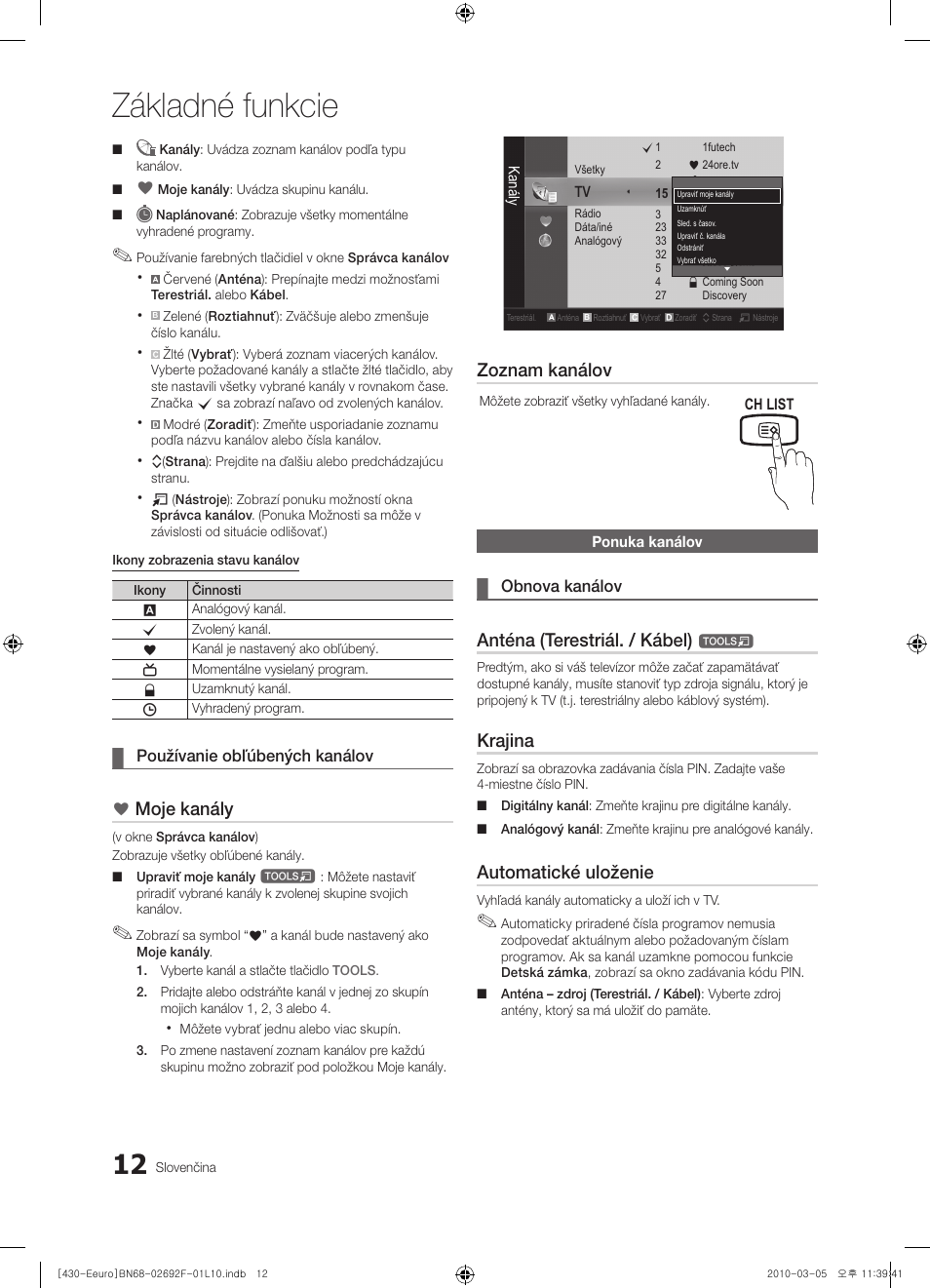 Základné funkcie, Moje kanály, Zoznam kanálov | Anténa (terestriál. / kábel), Krajina, Automatické uloženie | Samsung PS42C430A1W User Manual | Page 292 / 401