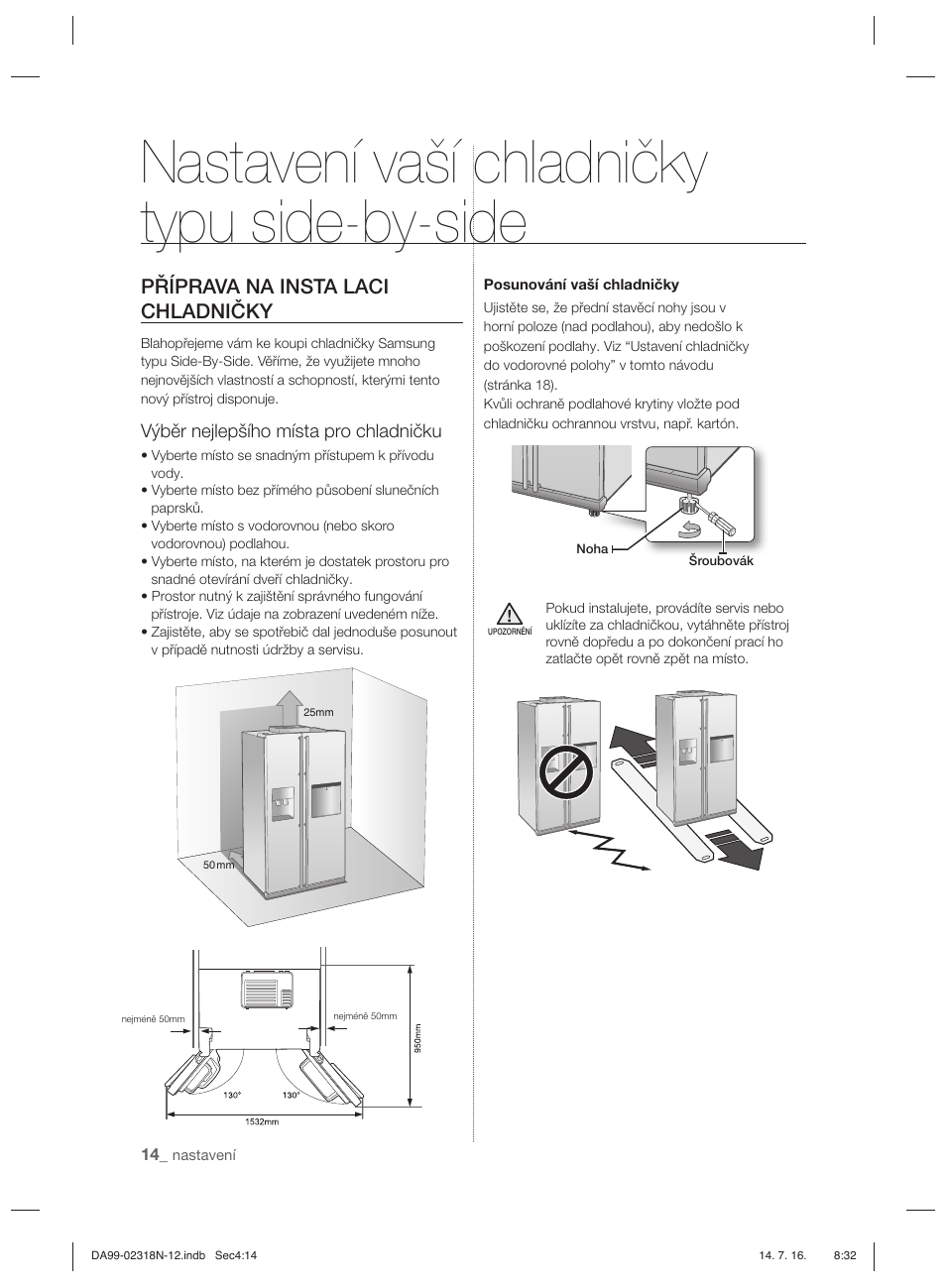 Nastavení vaší chladničky typu side-by-side, Příprava na insta laci chladničky, Výběr nejlepšího místa pro chladničku | Samsung RSH5ZL2A User Manual | Page 106 / 276