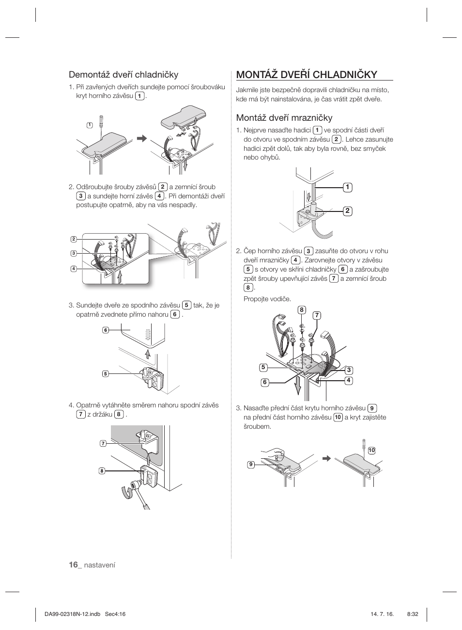 Montáž dveří chladničky, Demontáž dveří chladničky, Montáž dveří mrazničky | Samsung RSH5ZL2A User Manual | Page 108 / 276