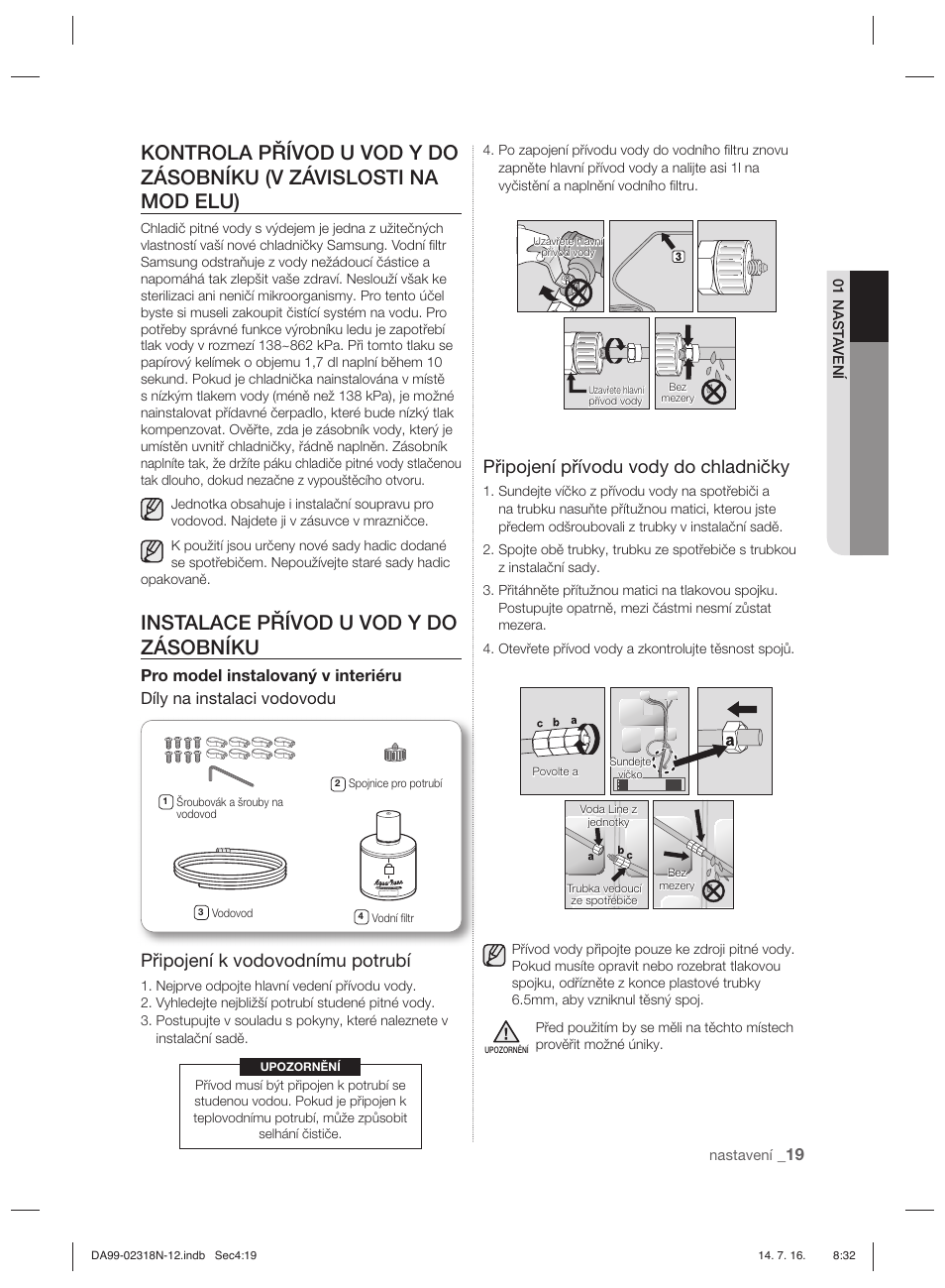 Instalace přívod u vod y do zásobníku, Připojení k vodovodnímu potrubí, Připojení přívodu vody do chladničky | Samsung RSH5ZL2A User Manual | Page 111 / 276