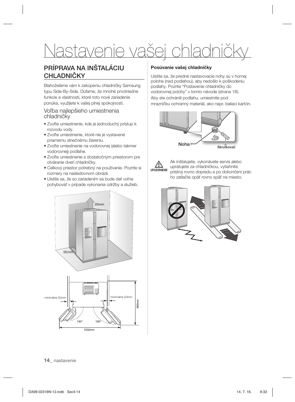 Nastavenie vašej chladničky, Príprava na inštaláciu chladničky, Voľba najlepšieho umiestnenia chladničky | Samsung RSH5ZL2A User Manual | Page 136 / 276