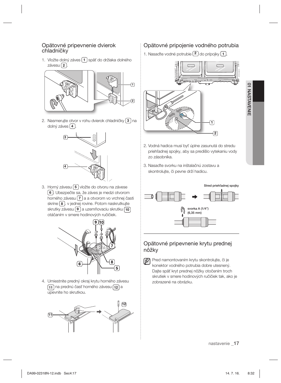 Opätovné pripevnenie dvierok chladničky, Opätovné pripojenie vodného potrubia, Opätovné pripevnenie krytu prednej nôžky | Samsung RSH5ZL2A User Manual | Page 139 / 276