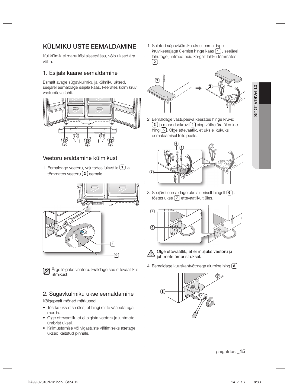 Külmiku uste eemaldamine, Esijala kaane eemaldamine, Veetoru eraldamine külmikust | Sügavkülmiku ukse eemaldamine | Samsung RSH5ZL2A User Manual | Page 197 / 276