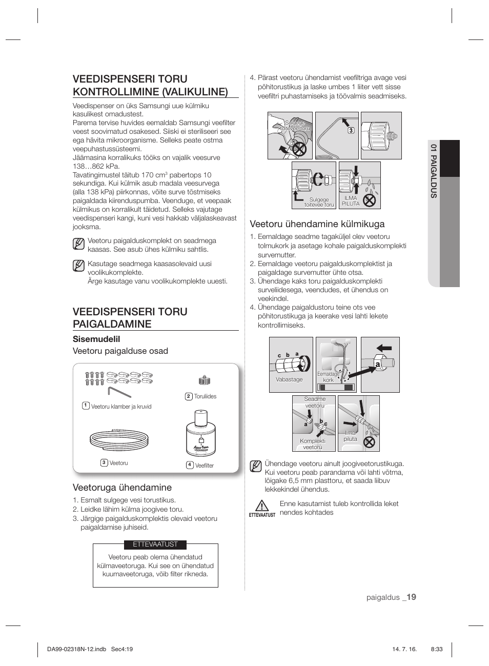 Veedispenseri toru kontrollimine (valikuline), Veedispenseri toru paigaldamine, Veetoruga ühendamine | Veetoru ühendamine külmikuga, Sisemudelil veetoru paigalduse osad | Samsung RSH5ZL2A User Manual | Page 201 / 276