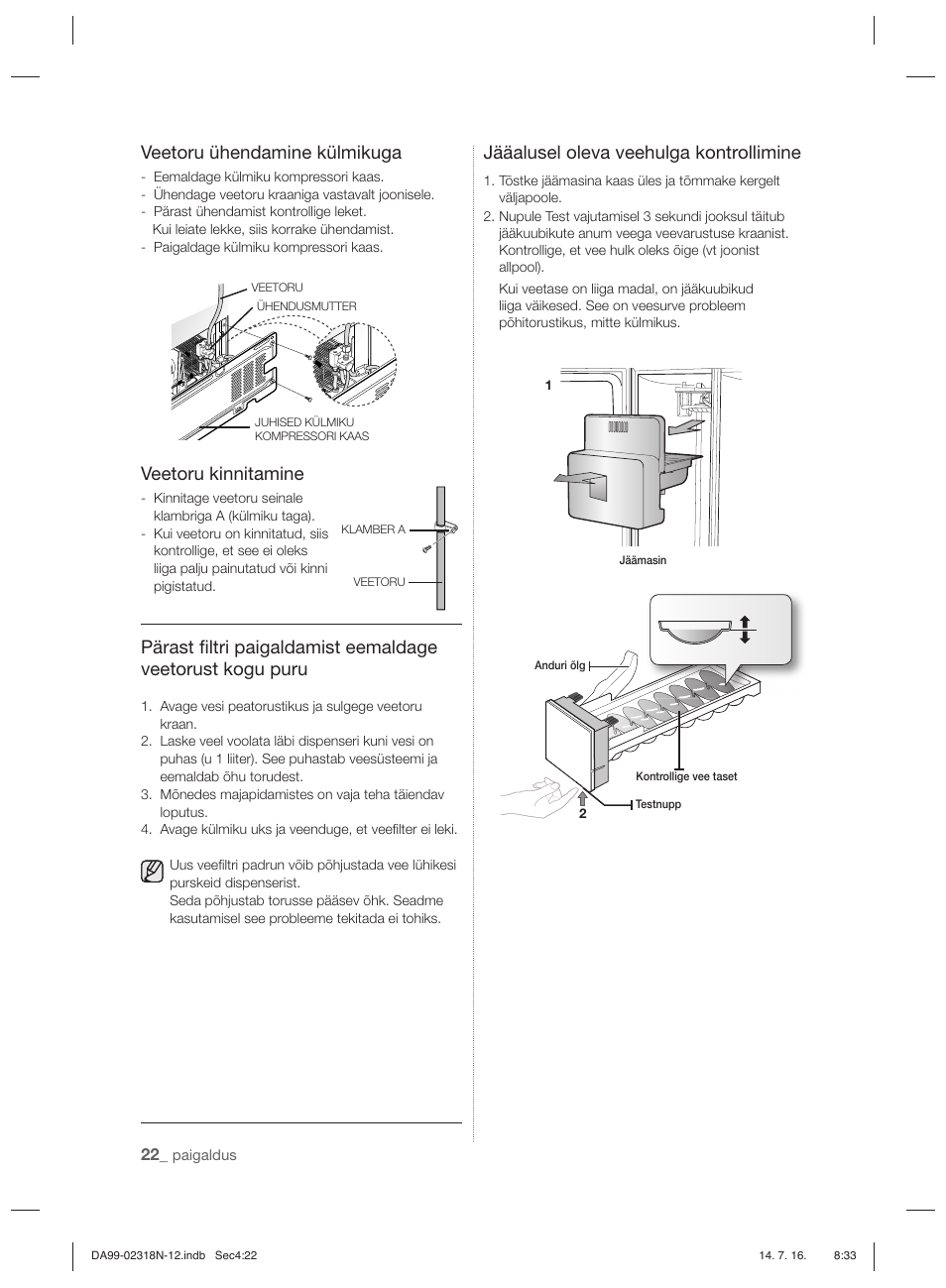 Veetoru ühendamine külmikuga, Veetoru kinnitamine, Jääalusel oleva veehulga kontrollimine | Samsung RSH5ZL2A User Manual | Page 204 / 276