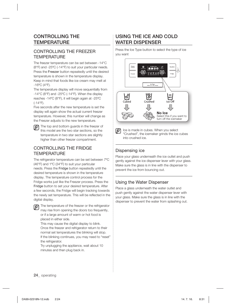 Controlling the temperature, Using the ice and cold water dispenser, Controlling the freezer temperature | Controlling the fridge temperature, Dispensing ice, Using the water dispenser | Samsung RSH5ZL2A User Manual | Page 24 / 276