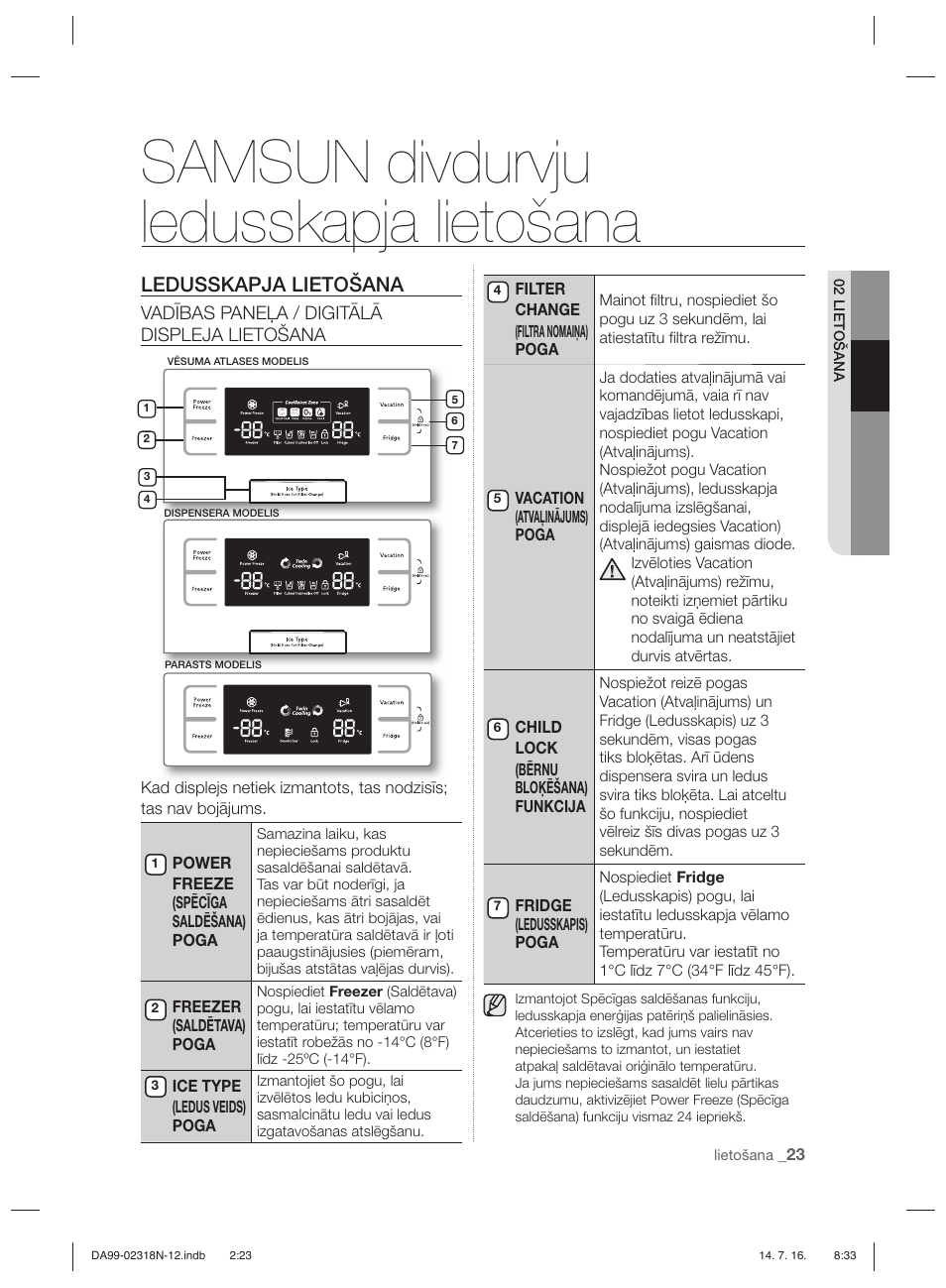 Samsun divdurvju ledusskapja lietošana, Ledusskapja lietošana, Vadības paneļa / digitālā displeja lietošana | Samsung RSH5ZL2A User Manual | Page 267 / 276