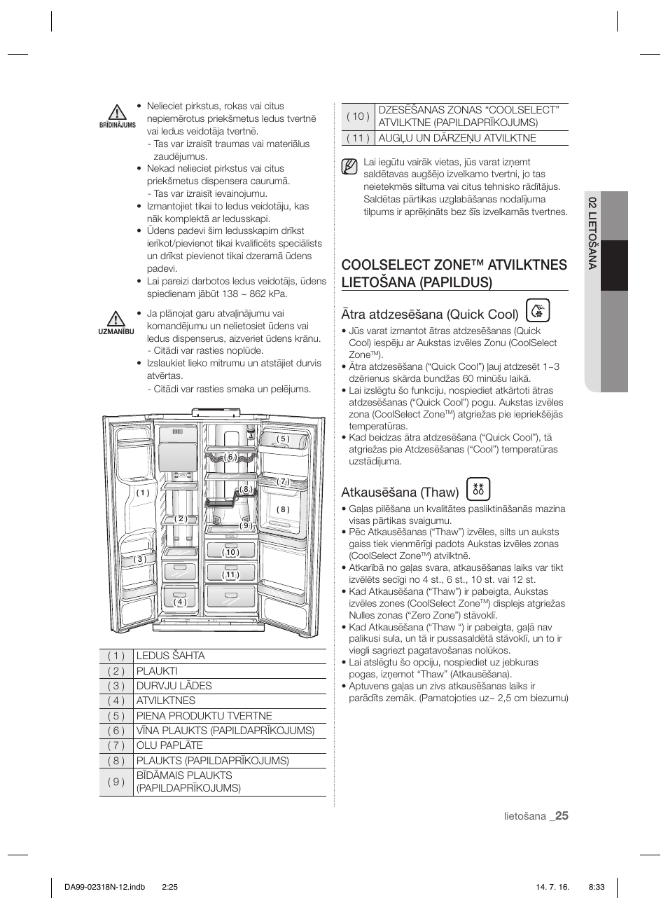 Coolselect zone™ atvilktnes lietošana (papildus), Ātra atdzesēšana (quick cool), Atkausēšana (thaw) | Samsung RSH5ZL2A User Manual | Page 269 / 276