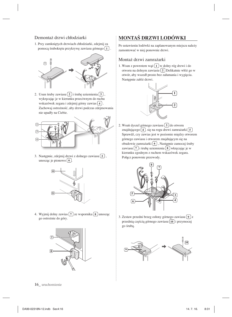 Montaś drzwi lodówki, Demontaż drzwi chłodziarki, Montaż drzwi zamrażarki | Samsung RSH5ZL2A User Manual | Page 46 / 276