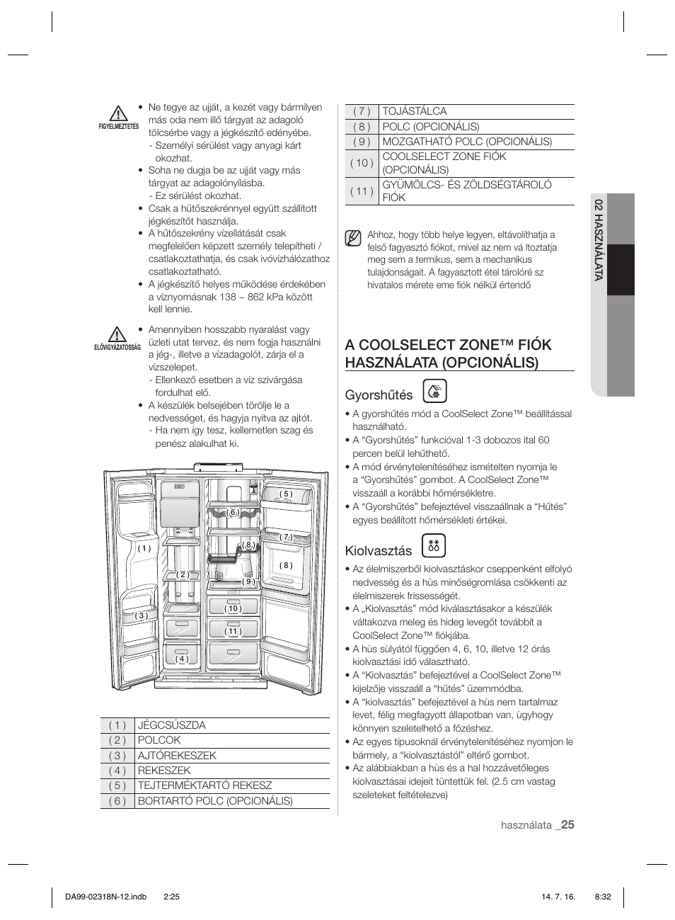 A coolselect zone™ fiók használata (opcionális), Gyorshűtés, Kiolvasztás | Samsung RSH5ZL2A User Manual | Page 85 / 276