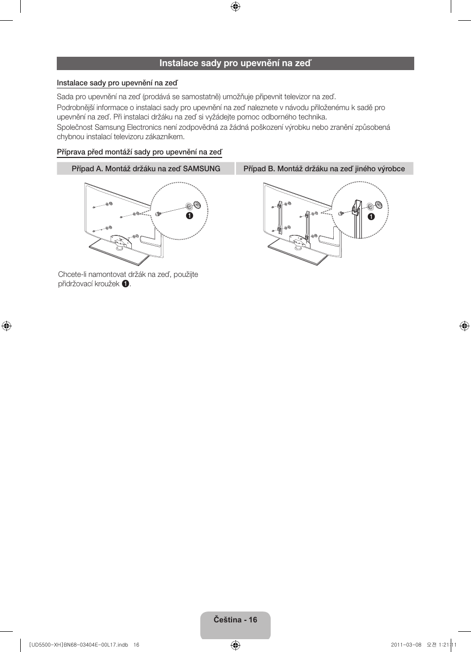 Instalace sady pro upevnění na zeď | Samsung UE32D5500RW User Manual | Page 136 / 340